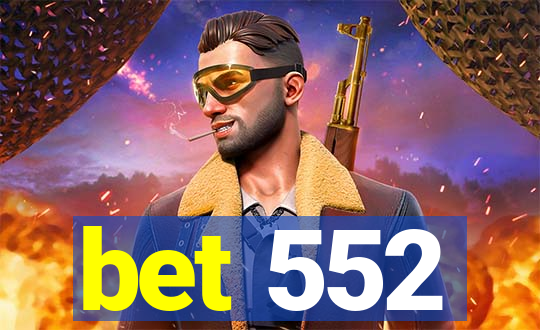 bet 552